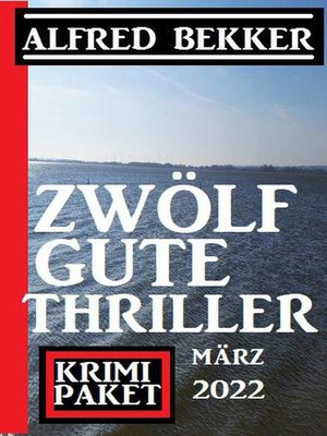 cover image of Zwölf gute Thriller März 2022